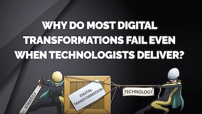 Why Do Most Digital Transformations Fail Even When Technologists Deliver?